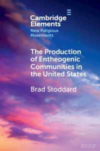 The Production of Entheogenic Communities in the United States (Elements in New Religious Movements)