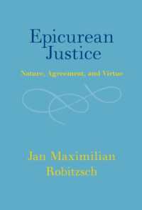 Epicurean Justice : Nature, Agreement, and Virtue
