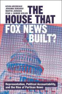 The House that Fox News Built? : Representation, Political Accountability, and the Rise of Partisan News (Communication, Society and Politics)