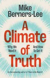 A Climate of Truth : Why We Need It and How to Get It