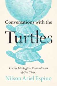 Conversations with the Turtles : On the Ideological Conundrums of Our Times