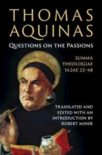 Thomas Aquinas: Questions on the Passions : Summa Theologiae 1a2ae 22-48