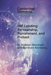 IMF Lending : Partisanship, Punishment, and Protest (Elements in International Relations)