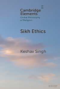 シーク教倫理<br>Sikh Ethics (Elements in Global Philosophy of Religion)