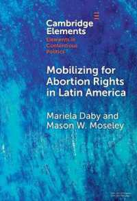 Mobilizing for Abortion Rights in Latin America (Elements in Contentious Politics)