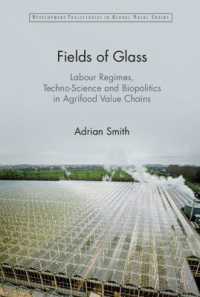 Fields of Glass : Labour Regimes, Techno-Science and Biopolitics in Agrifood Value Chains (Development Trajectories in Global Value Chains)