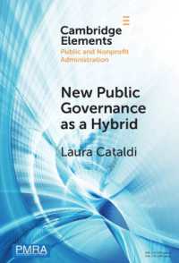 New Public Governance as a Hybrid : A Critical Interpretation (Elements in Public and Nonprofit Administration)