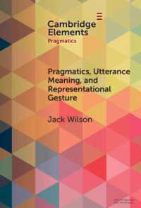 Pragmatics, Utterance Meaning, and Representational Gesture (Elements in Pragmatics)