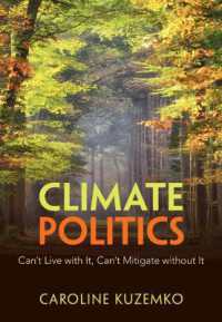 Climate Politics : Can't Live with It, Can't Mitigate without It