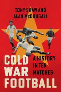 Cold War Football : A History in Ten Matches