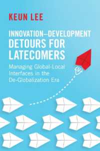 後発国のためのイノベーションと開発の迂回路<br>Innovation-Development Detours for Latecomers : Managing Global-Local Interfaces in the De-Globalization Era