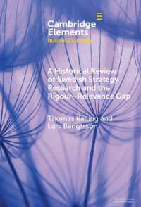 A Historical Review of Swedish Strategy Research and the Rigor-Relevance Gap (Elements in Business Strategy)