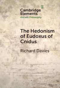 The Hedonism of Eudoxus of Cnidus (Elements in Ancient Philosophy)