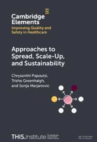 Approaches to Spread, Scale-Up, and Sustainability (Elements of Improving Quality and Safety in Healthcare)