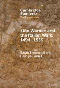 Elite Women and the Italian Wars, 1494-1559 (Elements in the Renaissance)