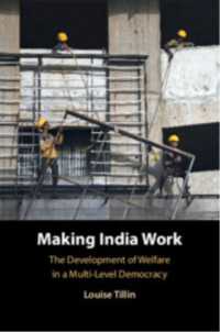 Making India Work : The Development of Welfare in a Multi-Level Democracy