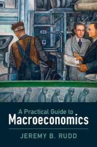 マクロ経済学実践ガイド<br>A Practical Guide to Macroeconomics