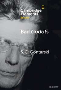 Bad Godots : 'Vladimir Emerges from the Barrel' and Other Interventions (Elements in Beckett Studies)