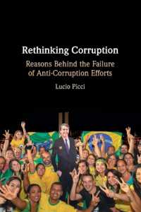 Rethinking Corruption : Reasons Behind the Failure of Anti-Corruption Efforts