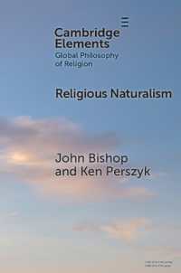 宗教的自然主義<br>Religious Naturalism (Elements in Global Philosophy of Religion)