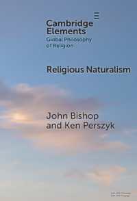 宗教的自然主義<br>Religious Naturalism (Elements in Global Philosophy of Religion)