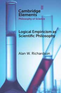 科学的哲学としての論理実証主義<br>Logical Empiricism as Scientific Philosophy (Elements in the Philosophy of Science)
