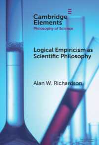 科学的哲学としての論理実証主義<br>Logical Empiricism as Scientific Philosophy (Elements in the Philosophy of Science)