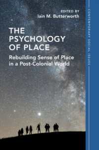場所の心理学<br>The Psychology of Place : Rebuilding Sense of Place in a Post-Colonial World (Contemporary Social Issues Series)