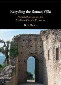 Recycling the Roman Villa : Material Salvage and the Medieval Circular Economy