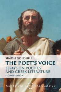 The Poet's Voice : Essays on Poetics and Greek Literature (Cambridge Classical Classics) （2ND）