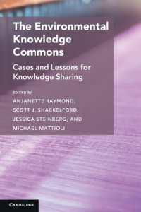 The Environmental Knowledge Commons : Cases and Lessons for Knowledge Sharing (Cambridge Studies on Governing Knowledge Commons)