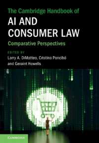 ケンブリッジ版　ＡＩと消費者法ハンドブック<br>The Cambridge Handbook of AI and Consumer Law : Comparative Perspectives (Cambridge Law Handbooks)