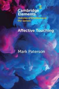 Affective Touching : Neurobiology and Technological Applications (Elements in Histories of Emotions and the Senses)