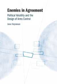 政治的流動性と敵国間の軍備管理協力<br>Enemies in Agreement : Political Volatility and the Design of Arms Control