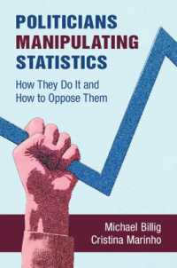 統計をごまかす政治家たち：その実態と対策<br>Politicians Manipulating Statistics : How They Do It and How to Oppose Them