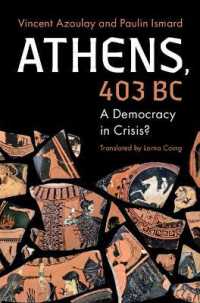 Athens, 403 BC : A Democracy in Crisis? (Classical Scholarship in Translation)