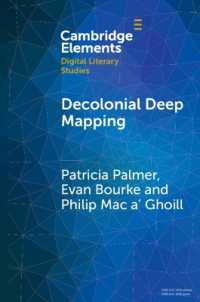 Decolonial Deep Mapping (Elements in Digital Literary Studies)