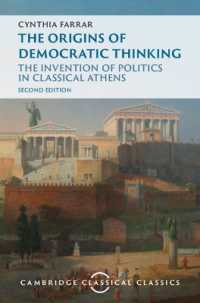 The Origins of Democratic Thinking : The Invention of Politics in Classical Athens (Cambridge Classical Classics) （2ND）