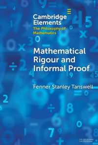 Mathematical Rigour and Informal Proof (Elements in the Philosophy of Mathematics)