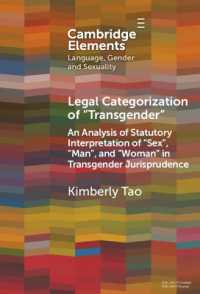 Legal Categorization of 'Transgender' : An Analysis of Statutory Interpretation of 'Sex', 'Man', and 'Woman' in Transgender Jurisprudence (Elements in Language, Gender and Sexuality)