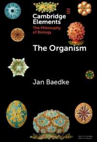 The Organism (Elements in the Philosophy of Biology)