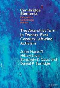 The Anarchist Turn in Twenty-First Century Leftwing Activism (Elements in Contentious Politics)