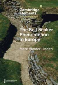 The Bell Beaker Phenomenon in Europe : A Harmony of Difference (Elements in the Archaeology of Europe)