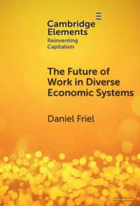 The Future of Work in Diverse Economic Systems : The Varieties of Capitalism Perspective (Elements in Reinventing Capitalism)