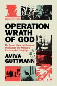 Operation Wrath of God : The Secret History of European Intelligence and Mossad's Assassination Campaign