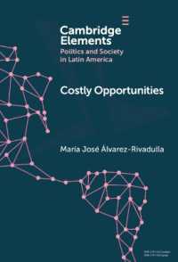 Costly Opportunities : Social Mobility in Segregated Societies (Elements in Politics and Society in Latin America)