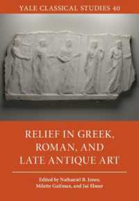 Relief in Greek, Roman, and Late Antique Art (Yale Classical Studies)