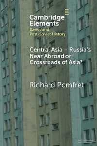 Central Asia - Russia's Near Abroad or Crossroads of Asia? (Elements in Soviet and Post-soviet History)