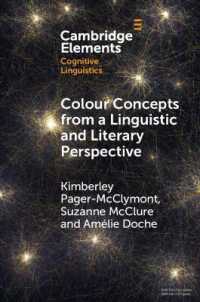 色彩概念の言語・文学的理解<br>Colour Concepts from a Linguistic and Literary Perspective (Elements in Cognitive Linguistics)