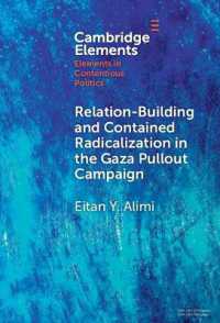 Relation-Building and Contained Radicalization in the Gaza Pullout Campaign (Elements in Contentious Politics)